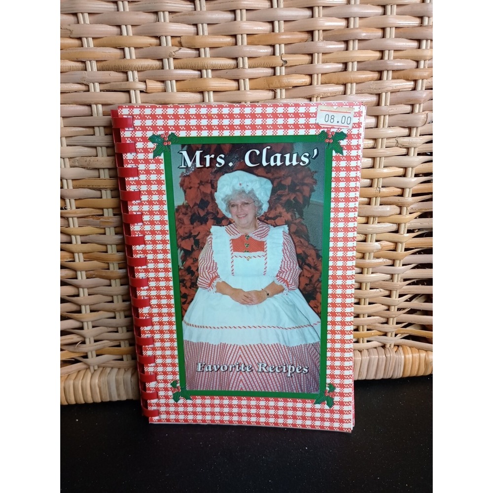 Mrs. Claus' Favorite Recipes‎ Vintage Spiral Cookbook Christmas Recipes 1999